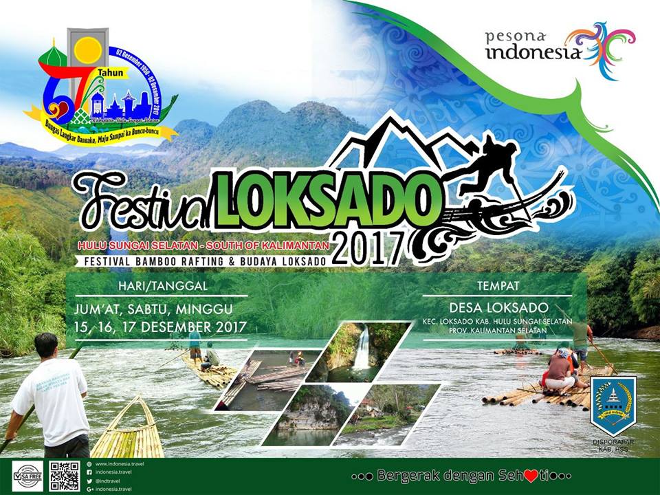 Festival Loksado “Bamboo Rafting dan Budaya Loksado”. Tanggal 15 – 17 Desember 2017