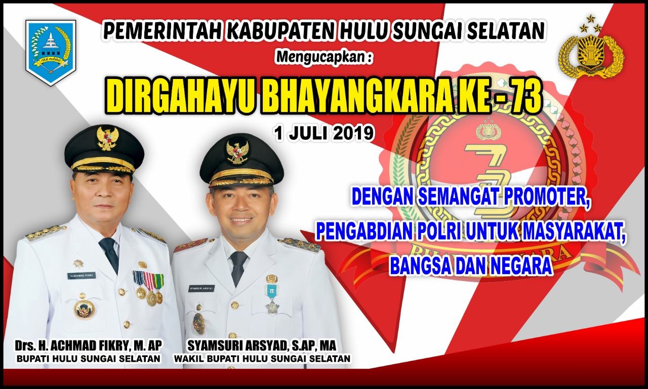 SELAMAT HARI BHAYANGKARA KE 73! SEMOGA POLRI SEMAKIN JAYA