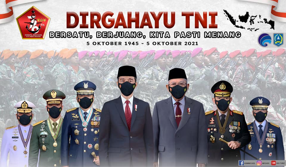Dirgahayu Tentara Nasional Indonesia 5 Oktober 1945 – 5 Oktober 2021 Bersatu, Berjuang, Kita Pasti Menang