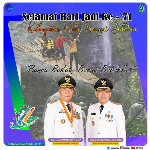 Pemerintah Kabupaten Hulu Sungai Selatan mengucapkan Selamat Hari Jadi Ke-71 Kabupaten Hulu Sungai Selatan Banua Rakat Banua Babarkat