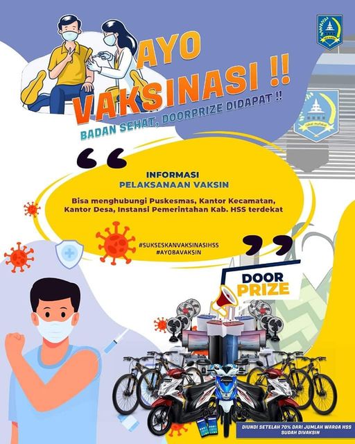 MARI BERSAMA-SAMA KITA SUKSESKAN VAKSINASI Vaksinasi Covid-19 merupakan salah satu bentuk ikhtiar kita untuk mencegah penularan virus Covid-19 dan juga membentuk kekebalan kelompok Yuk jangan ragu lagi. Segera vaksin! Vaksin Covid-19 aman dan halal. Sehat di badan, doorprize didapat