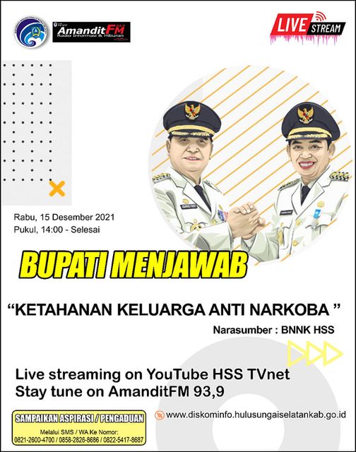 Saksikan program Bupati Menjawab pukul 14:00 siang ini hanya di HSS TVnet dan Radio AmanditFm  Kita akan kedatangan narasumber dari Bnnkhulusungaiselatan dan membahas tentang “Ketahanan Keluarga Anti Narkoba” Jangan sampai terlewatkan yaa! ?