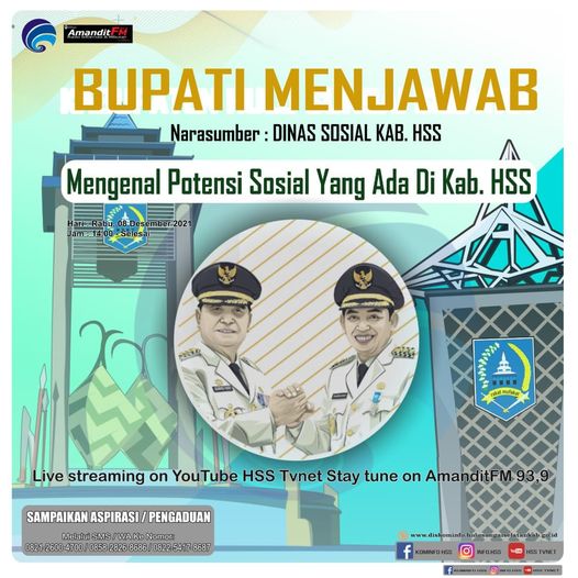 Selamat siang SanaKominfo! Jangan lupa tonton terus Program Bupati Menjawab yang tentunya akan menambah wawasan dan pengetahuan kita. Hari ini kita akan kedatangan narasumber dari Dinas Sosial Kab Hss dengan tema yang tentunya sudah pasti seru ? Staytune terus yaa di YouTube HSS TVnet dan Radio AmanditFm ?