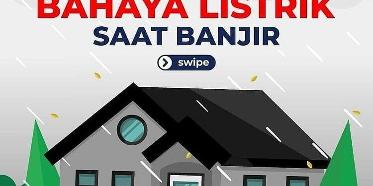 ANTISIPASI BAHAYA LISTRIK SAAT BANJIR