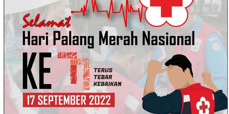 Selamat Hari Palang Merah Indonesia Yang Ke 77 “Terus Tebar Kebaikan”
