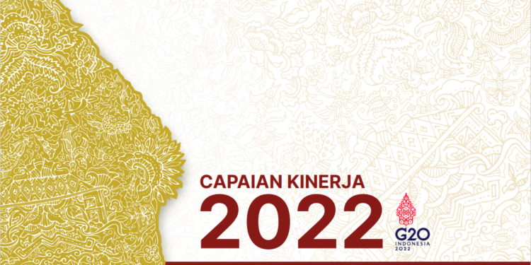 Laporan Tahunan 2022 “Capaian Kinerja 2022 – Bangkit Menuju Endemi”