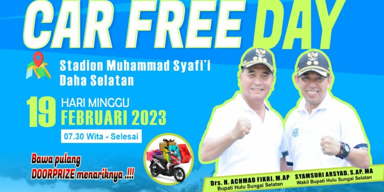 AYO IKUTI DAN RAMAIKAN CAR FREE DAY HARI MINGGU, 19 FEBRUARI 2023 DI DAHA SELATAN