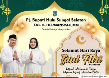 PJ. BUPATI HSS BESERTA KELUARGA MENGUCAPKAN SELAMAT HARI RAYA IDUL FITRI 1445 H