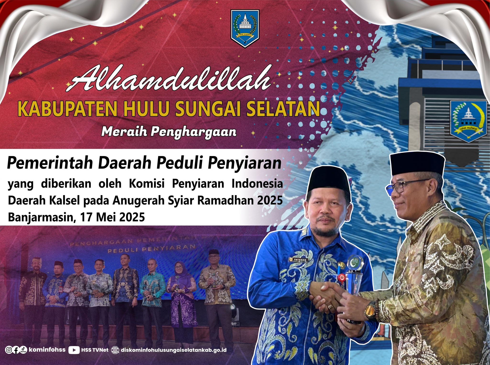 KAB. HSS RAIH ANUGERAH SYIAR RAMADAN 2025, SIARAN BERMAKNA BANUA BERKAH