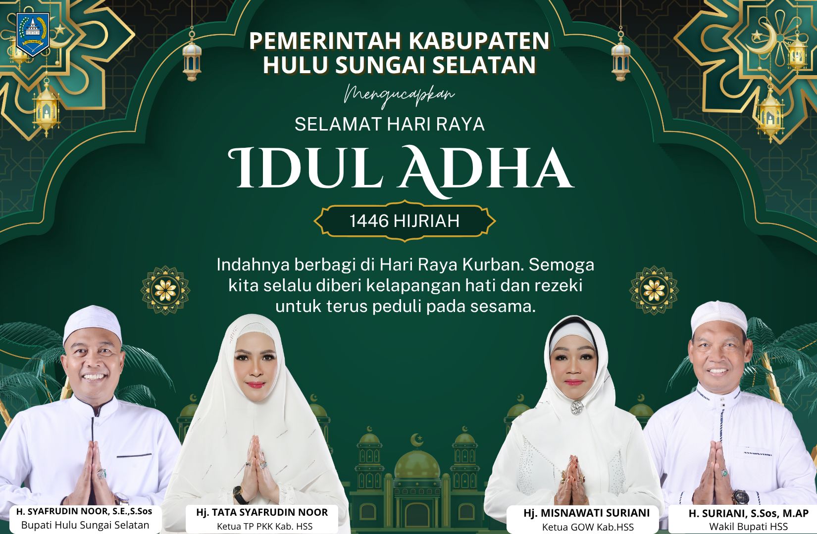 PEMERINTAH KABUPATEN HULU SUNGAI SELATAN MENGUCAPKAN SELAMAT HARI RAYA IDUL ADHA 1446 HIJRIAH